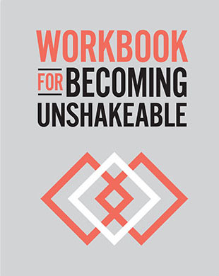 Becoming Unshakeable Workbook